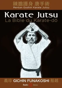 Couverture du livre : Karaté Jutsu, la bible du karaté-dō